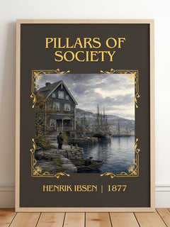 Pillars Of Society Classic Book Art Print by Henrik Ibsen – framed print leaning on a wooden floor