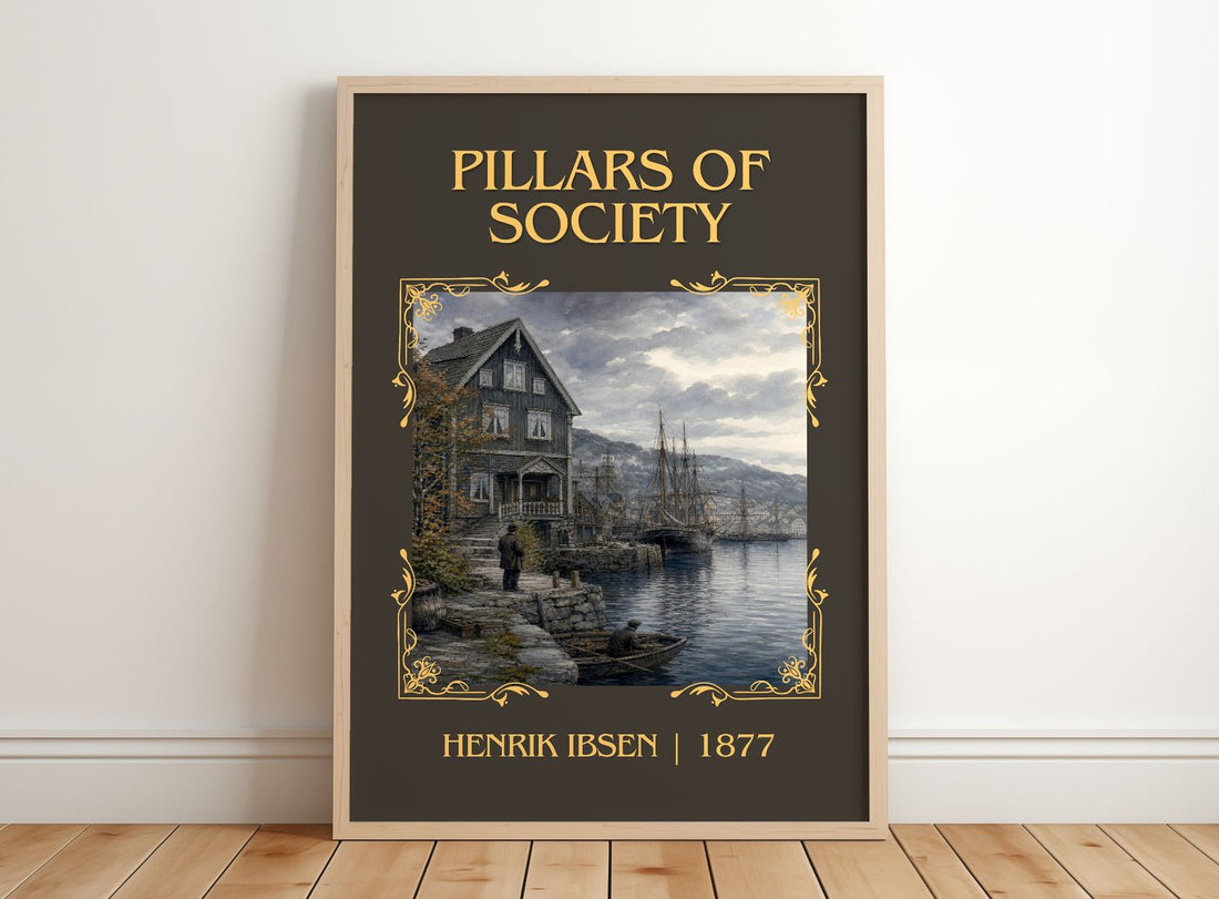 Pillars Of Society Classic Book Art Print by Henrik Ibsen – framed print leaning on a wooden floor