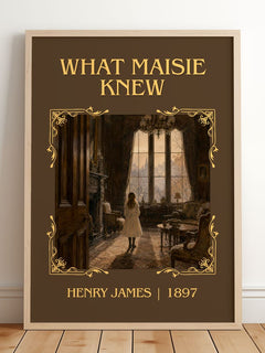 What Maisie Knew Classic Book Art Print by Henry James – framed print leaning on a wooden floor