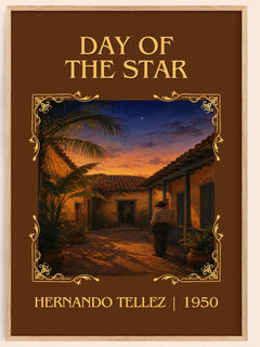 Day Of The Star Classic Book Art Print by Hernando Téllez – book poster