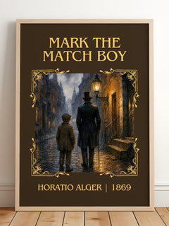 Mark The Match Boy Classic Book Art Print by Horatio Alger – framed print leaning on a wooden floor