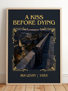 A Kiss Before Dying Classic Book Art Print by Ira Levin – framed print leaning on a wooden floor