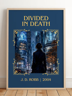 Divided In Death Classic Book Art Print by J. D. Robb – framed print leaning on a wooden floor