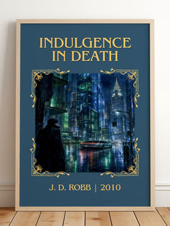 Indulgence In Death Classic Book Art Print by J. D. Robb – framed print leaning on a wooden floor
