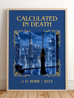 Calculated In Death Classic Book Art Print by J. D. Robb – framed print leaning on a wooden floor
