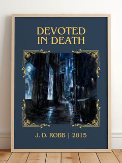 Devoted In Death Classic Book Art Print by J. D. Robb – framed print leaning on a wooden floor