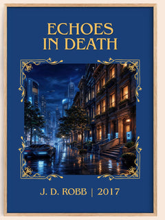 Echoes In Death Classic Book Art Print by J. D. Robb – book poster