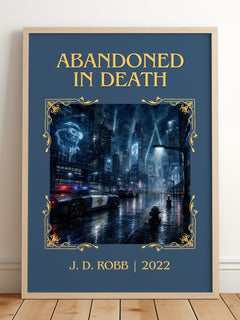 Abandoned In Death Classic Book Art Print by J. D. Robb – framed print leaning on a wooden floor