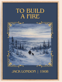 To Build A Fire Classic Book Art Print by Jack London – book poster