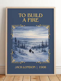 To Build A Fire Classic Book Art Print by Jack London – framed print leaning on a wooden floor