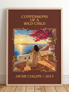 Confessions Of A Wild Child Classic Book Art Print by Jackie Collins – framed print leaning on a wooden floor