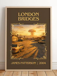 London Bridges Classic Book Art Print by James Patterson – framed print leaning on a wooden floor