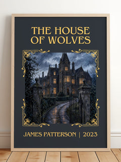 The House Of Wolves Classic Book Art Print by James Patterson – framed print leaning on a wooden floor