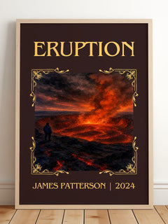 Eruption Classic Book Art Print by James Patterson – framed print leaning on a wooden floor