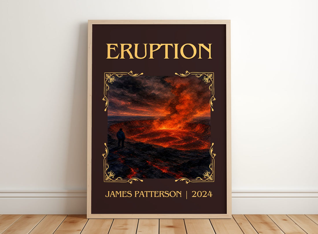 Eruption Classic Book Art Print by James Patterson – framed print leaning on a wooden floor