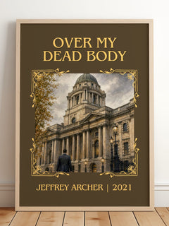 Over My Dead Body Classic Book Art Print by Jeffrey Archer – framed print leaning on a wooden floor