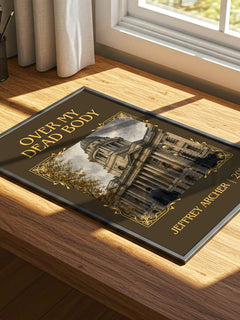 Over My Dead Body Classic Book Art Print by Jeffrey Archer – print on a sunlit desk