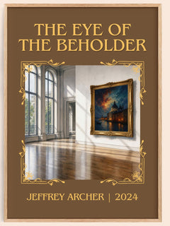The Eye Of The Beholder Classic Book Art Print by Jeffrey Archer – book poster