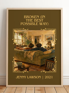 Broken (In The Best Possible Way) Classic Book Art Print by J. Lawson – framed print leaning on a wooden floor
