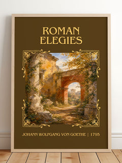 Roman Elegies Classic Book Art Print by Johann Wolfgang Von Goethe – framed print leaning on a wooden floor
