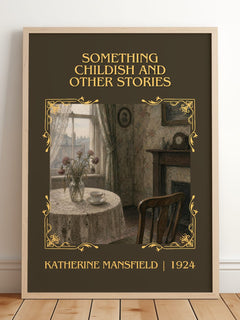 Something Childish And Other Stories Classic Book Art Print by Katherine Mansfield – framed print leaning on a wooden floor