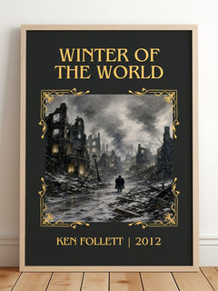 Winter Of The World Classic Book Art Print by Ken Follett – framed print leaning on a wooden floor