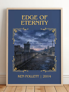 Edge Of Eternity Classic Book Art Print by Ken Follett – framed print leaning on a wooden floor