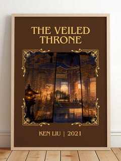 The Veiled Throne Classic Book Art Print by Ken Liu – framed print leaning on a wooden floor