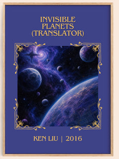 Invisible Planets (Translator) Classic Book Art Print by Ken Liu – book poster