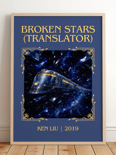 Broken Stars (Translator) Classic Book Art Print by Ken Liu – framed print leaning on a wooden floor