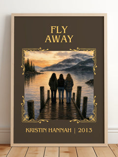 Fly Away Classic Book Art Print by Kristin Hannah – framed print leaning on a wooden floor