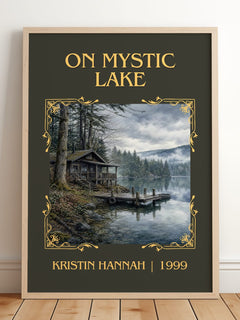 On Mystic Lake Classic Book Art Print by Kristin Hannah – framed print leaning on a wooden floor