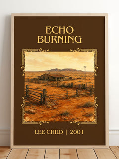 Echo Burning Classic Book Art Print by Lee Child – framed print leaning on a wooden floor
