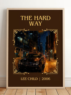 The Hard Way Classic Book Art Print by Lee Child – framed print leaning on a wooden floor