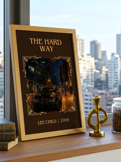 The Hard Way Classic Book Art Print by Lee Child – framed print on a city-view windowsill