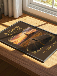 Nothing To Lose Classic Book Art Print by Lee Child – print on a sunlit desk