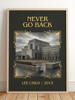 Never Go Back Classic Book Art Print by Lee Child – framed print leaning on a wooden floor