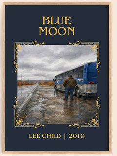 Blue Moon Classic Book Art Print by Lee Child – book poster