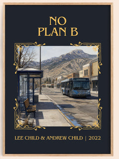No Plan B Classic Book Art Print by Lee Child & Andrew Child – book poster