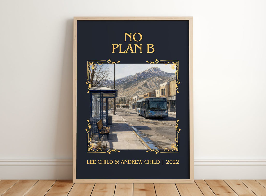 No Plan B Classic Book Art Print by Lee Child & Andrew Child – framed print leaning on a wooden floor