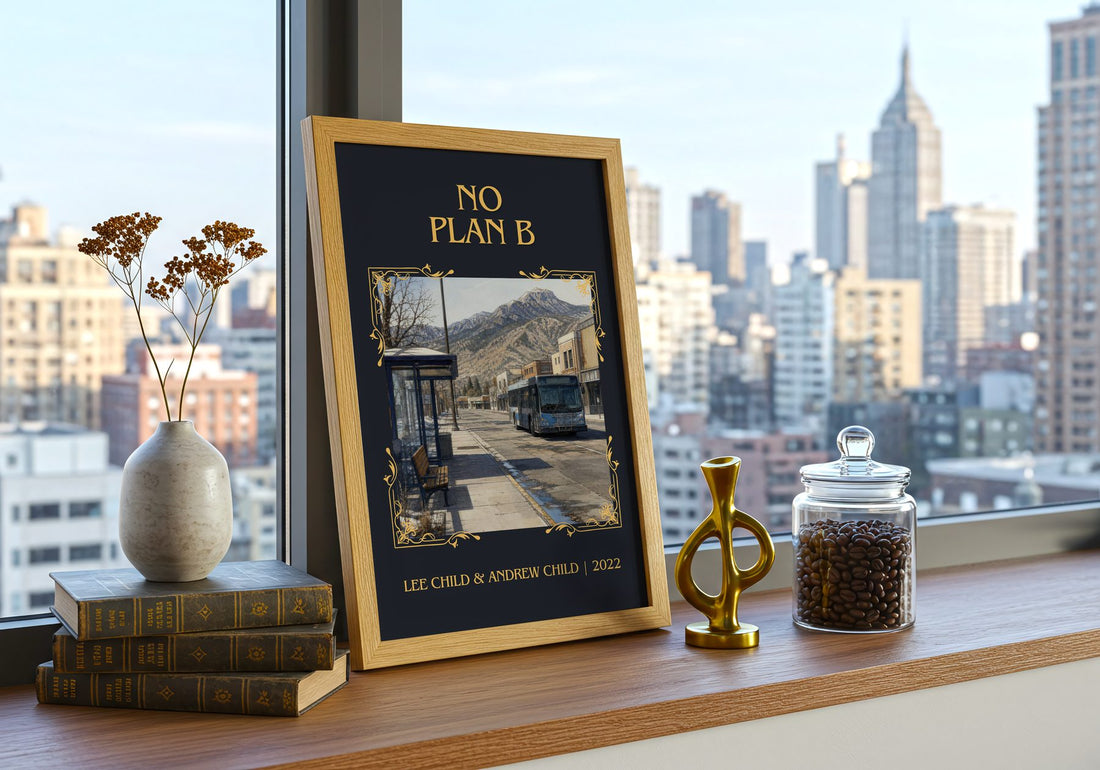 No Plan B Classic Book Art Print by Lee Child & Andrew Child – framed print on a city-view windowsill