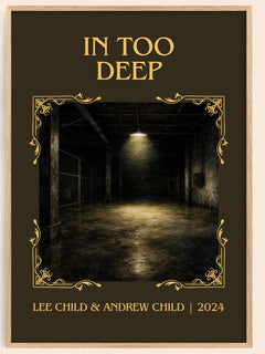 In Too Deep Classic Book Art Print by Lee Child & Andrew Child – book poster