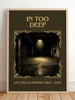 In Too Deep Classic Book Art Print by Lee Child & Andrew Child – framed print leaning on a wooden floor
