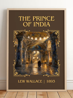 The Prince Of India Classic Book Art Print by Lew Wallace – framed print leaning on a wooden floor