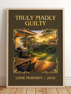 Truly Madly Guilty Classic Book Art Print by Liane Moriarty – framed print leaning on a wooden floor