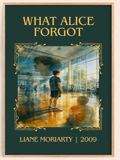 What Alice Forgot Classic Book Art Print by Liane Moriarty – book poster