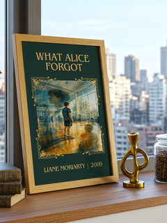 What Alice Forgot Classic Book Art Print by Liane Moriarty – framed print on a city-view windowsill