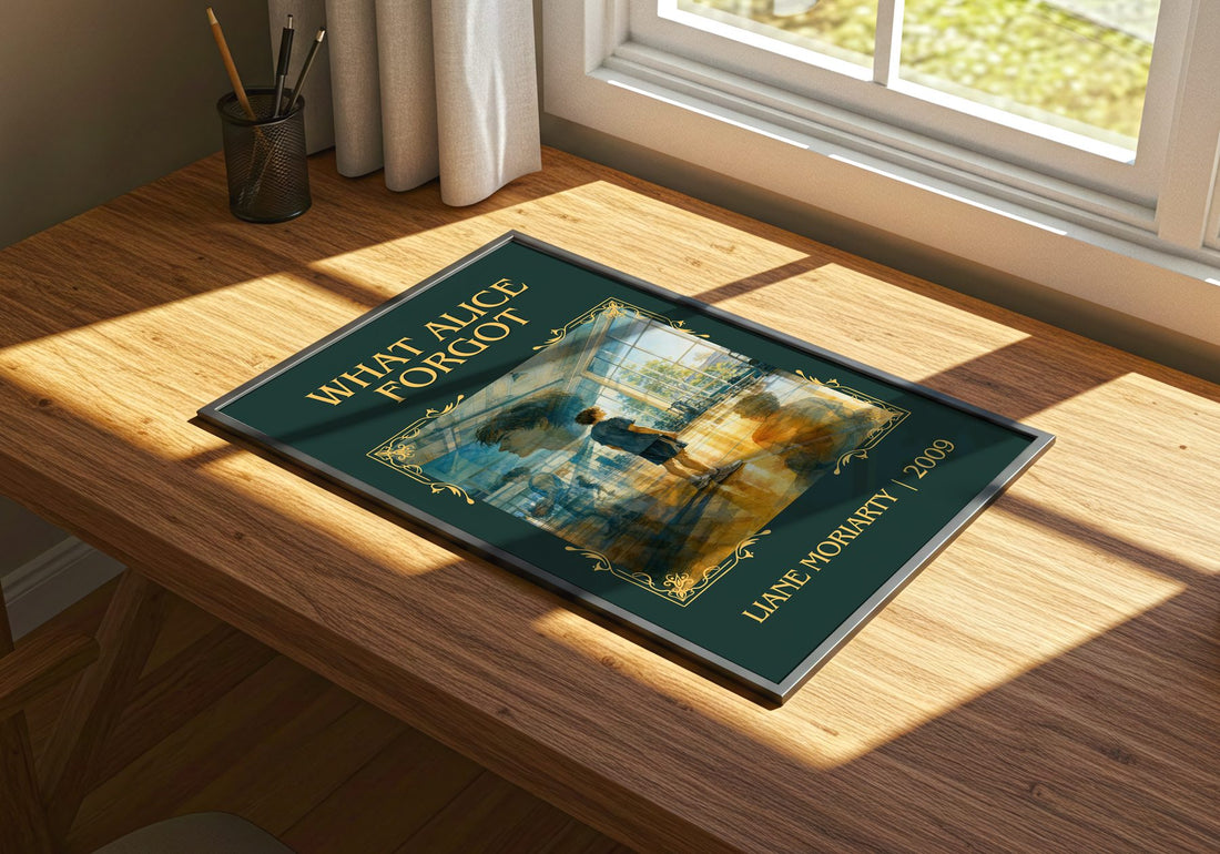 What Alice Forgot Classic Book Art Print by Liane Moriarty – print on a sunlit desk