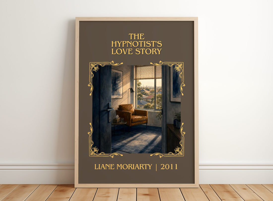 The Hypnotist's Love Story Classic Book Art Print by Liane Moriarty – framed print leaning on a wooden floor