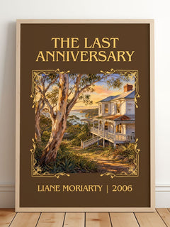 The Last Anniversary Classic Book Art Print by Liane Moriarty – framed print leaning on a wooden floor